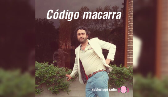 Código macarra, el nuevo programa de Iñaki Domínguez en Subterfuge Radio sobre la cultura del macarrismo