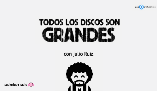 Todos los discos son grandes – El referendum 2021 de Julio Ruiz