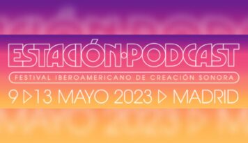 ¡Estación Podcast 2023 ya tiene fecha!