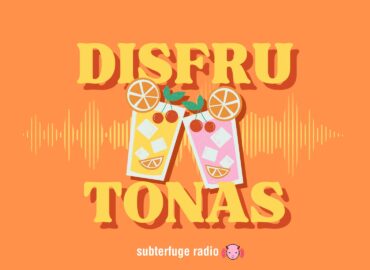 Disfrutonas – El podcast guía para sobrevivir los 20