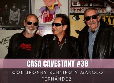 “Chupa de cuero, gafas de rock…” con Johnny Burning y Manolo Fernández en Casa Cavestany