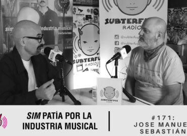 Simpatía por la industria musical #171: José Manuel Sebastián