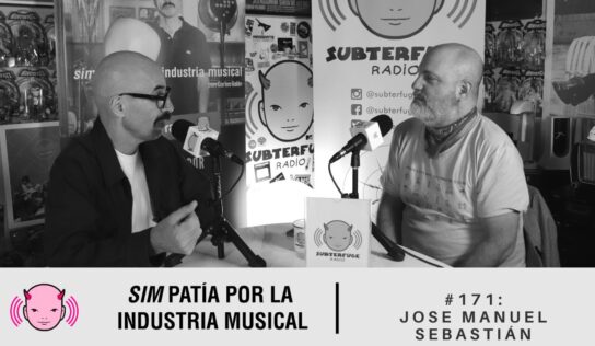 Simpatía por la industria musical #171: José Manuel Sebastián