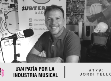 Simpatía por la industria musical #179: Jordi Tello