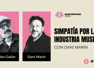 Simpatía por la industria musical #183: Dani Marin