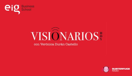 Visionarios hoy: el arte de emprender con éxito en un nuevo entorno