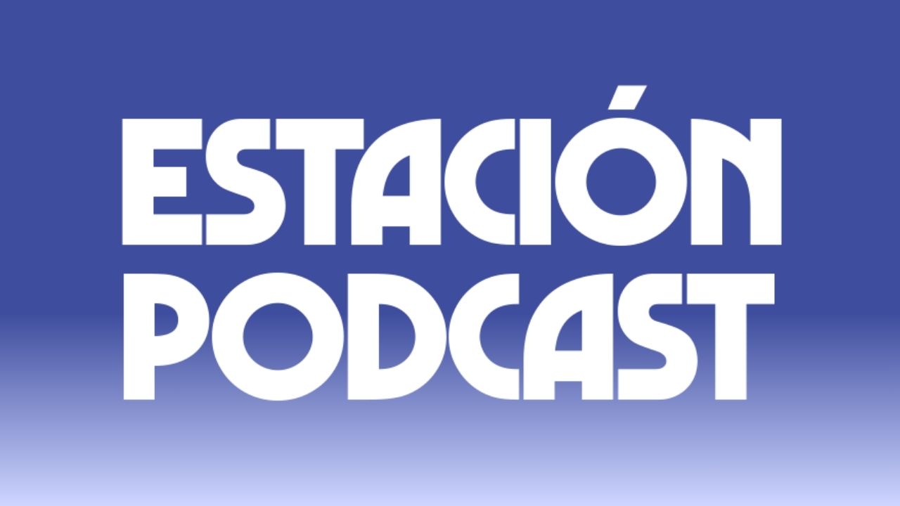 Estación Podcast