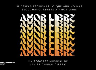 Amor libre, el nuevo podcast de descubrimiento musical