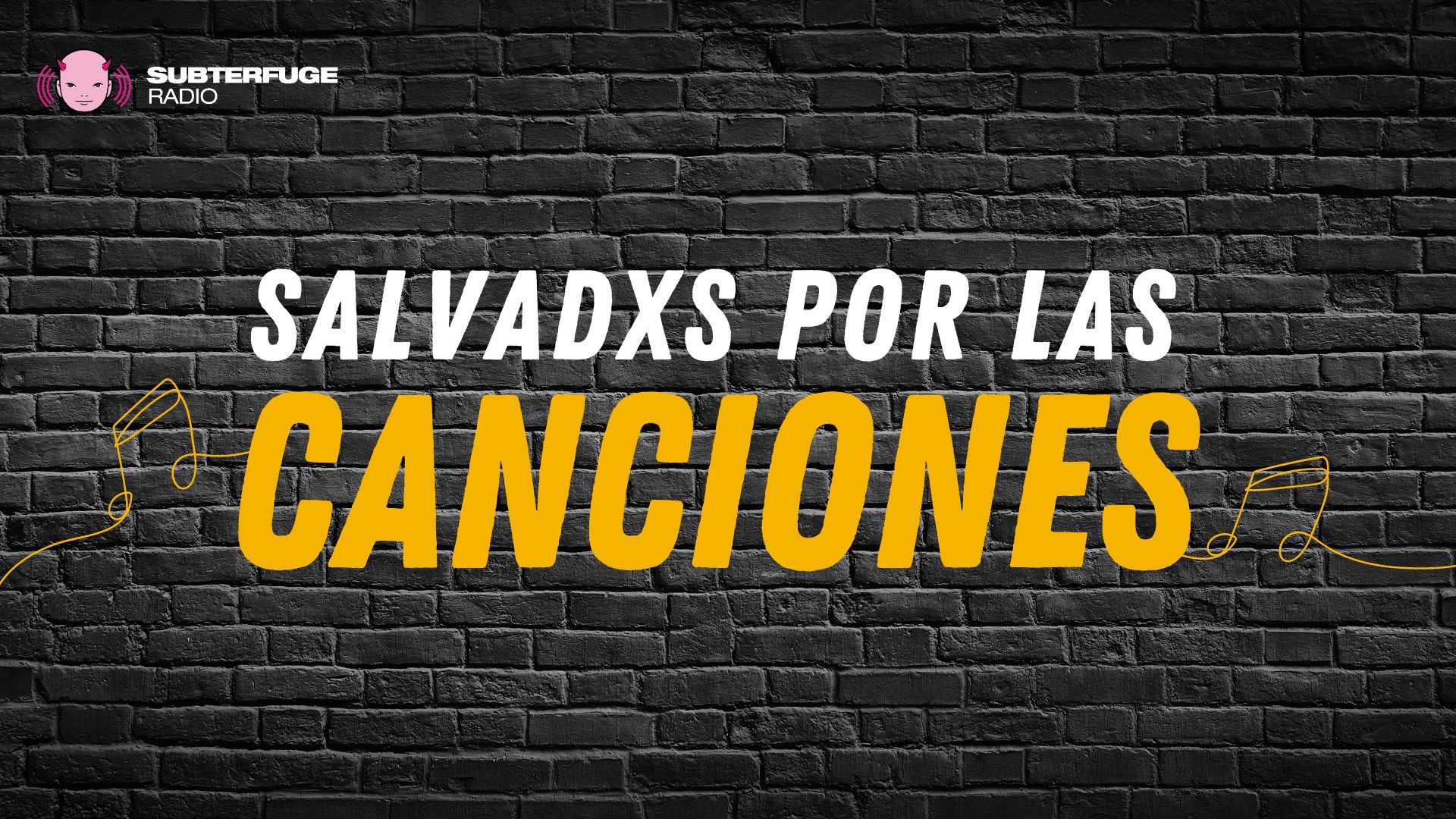 Salvadxs por las canciones