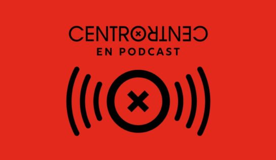 CentroCentro estrena su podcast en Subterfuge Radio con tres episodios grabados en Estación Podcast