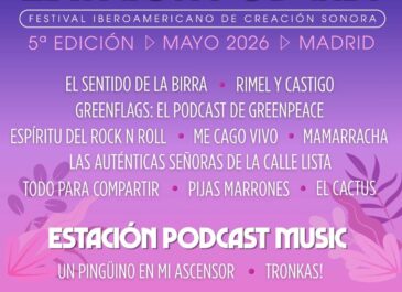 Estación Podcast celebra su quinta edición y anuncia sus primeros confirmados de la programación