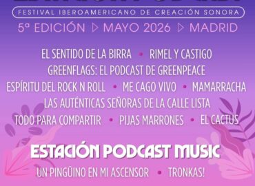 Estación Podcast celebra su quinta edición y anuncia sus primeros confirmados de la programación