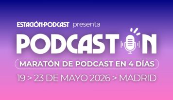 Estación Podcast refuerza su compromiso con el impulso al talento emergente con la segunda edición de la Podcastón