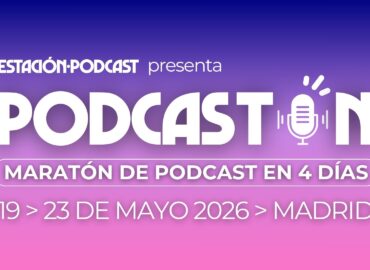 Estación Podcast refuerza su compromiso con el impulso al talento emergente con la segunda edición de la Podcastón